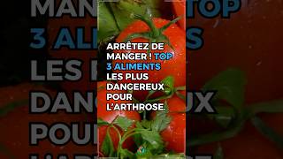 ARRÊTEZ De Manger  Top 3 Aliments Les Plus DANGEREUX Pour L’Arthrose  Allez Santé [upl. by Anauq]