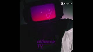 edit Alliance Tv [upl. by Noissap]