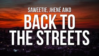 Saweetie  Back to the Streets Lyrics ft Jhené Aiko [upl. by Kessiah875]