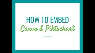 Embedding Piktochart and Canva [upl. by Patnode]