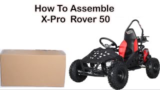 How to assemble XPro Rover 50  Assemble Rover [upl. by Hpesoy]