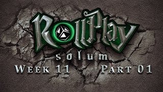 RollPlay Solum  Week 11  Part 1  Tabletop DampD Campaign [upl. by Lutero]