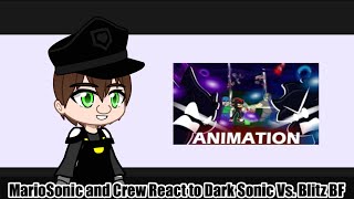 MarioSonic and Crew React to Dark Sonic Vs Blitz BF  Bonus Reaction [upl. by Domini416]