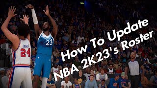 How To Update NBA 2K23s Roster To NBA 2K24s Roster [upl. by Okimuy]