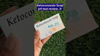 Ketoconazole Soap pH test review ✨ 😱🤯viral subscribe shortsfeed youtubeshorts shorts [upl. by Cadal]