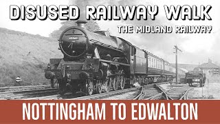 The Midland Railways Nottingham to Edwalton Disused Railway Walk [upl. by Ric]