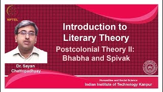 noc18hs31 Lecture 34Postcolonial Theory IIBhabha and Spivak [upl. by Mable603]