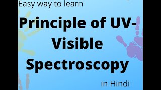 Principle of UVVisible Spectroscopy [upl. by Nimajnab]