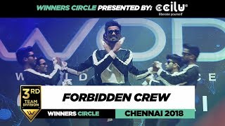 Forbidden Crew  3rd Place Team Div  Winners Circle  World of Dance Chennai 2018  WODCHENNAI18 [upl. by Esiled]