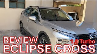 Mitsubishi Eclipse Cross 15 Turbo  Review Sincero [upl. by Barber]