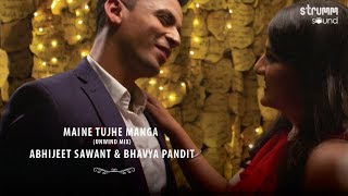 Maine Tuhje Manga I Unwind Mix I Abhijeet Sawant I Bhavya Pandit [upl. by Knighton]