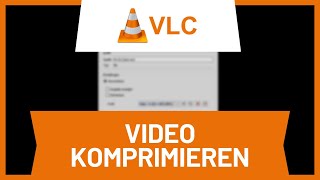 VLC Player Video komprimieren  verkleinern • Tutorial [upl. by Tsenre]