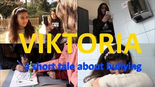 Viktoria  a short tale about bullying  una piccola storia di bullismo  cortometraggio [upl. by Tymes]