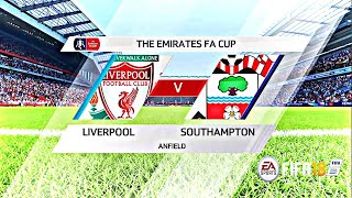 FIFA 18Liverpool vs SouthamptonEmirates FA Cup 2018Quarter Final [upl. by Ahsiyt]