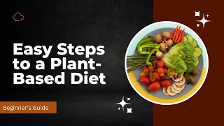 PlantBased Diet Transition What to Expect in the First 30 Days [upl. by Sievert]