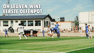 HIGHLIGHTS  OH Leuven wint eerste oefenwedstrijd van de voorbereiding [upl. by Etteniotna]