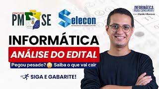 Análise do Edital PMSE  Selecon  Informática  Professor Danilo Vilanova opior selecon pmse [upl. by Aiekat]