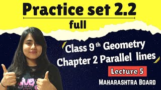 Class 9 Chp 2 Parallel lines  Practice set 22 full  Geometry  Maharashtra board  Lec 5 [upl. by Sidky]