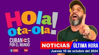 Alex Otaola en vivo últimas noticias de Cuba  Hola OtaOla jueves 10 de octubre del 2024 [upl. by Gere362]