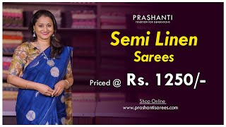 Semi Linen Sarees  Prashanti  29 Apr 24 [upl. by Tocs]