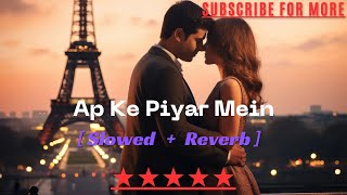 Aap Ke Pyaar Mein Hum Savarne Lage  Slowed  Reverb  Romantic Song [upl. by Sirad]