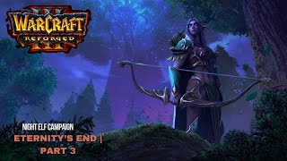 Warcraft Reforged  Gameplay Walkthrough  Eternitys End Part 3 [upl. by Henig]