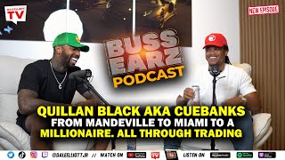 Quillan Black aka Cuebanks From Mandeville to Miami to a Millionaire ALL through Trading [upl. by Pradeep]