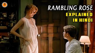 Rambling Rose 1991 Hollywood Movie Explained in Hindi  Older Woman Young Boy Love  9D Production [upl. by Hardi]