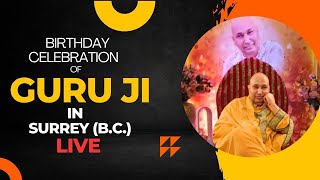 Birthday Celebration of GURU JI Surrey Mandir Live [upl. by Gaylord488]