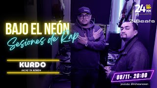 INCHE TA NEWEN KURDO  BAJO EL NEON SESIONES DE RAP  CAP 6 [upl. by Bascomb]