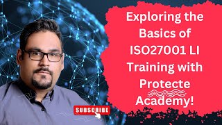 Exploring the Basics of ISO27001 LI Training with Protecte Academy [upl. by Demaria712]