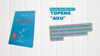 AMOT FATI  TOPENG AKU  Bab 3 Part 4 [upl. by Sirdi998]