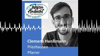 24 11 16 Clemens Hanßmann  Tübinger Telefonandacht zur Tageslosung [upl. by Cyrillus]