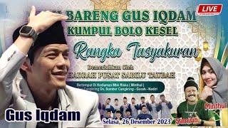 LIVE GUS IQDAM MINTHUL SAMIRIN amp HADRAH PUSAT  26 12 2023  Sumbercangkring  Gurah  Kediri [upl. by Abrahamsen]