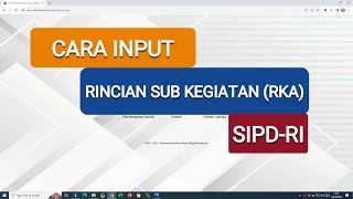 Cara Input Rincian Sub Kegiatan RKA di SIPDRI [upl. by Mcmahon]