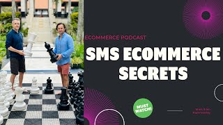 Hammersley Brothers Podcast  SMS Ecommerce Secrets [upl. by Orteip]