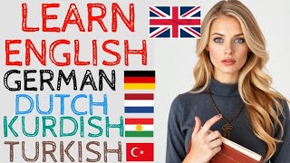 LEARN BY POLYGLOT 4  How to Learn English German Dutch Kurdish Turkish🚀 [upl. by Assirim]