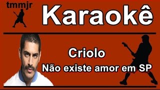 Criolo Não existe amor em SP Karaoke [upl. by Piscatelli182]