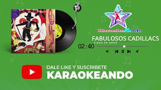 KARAOKEANDO  Los Fabulosos Cadillacs  Ciego de amor Karaoke [upl. by Onileba969]