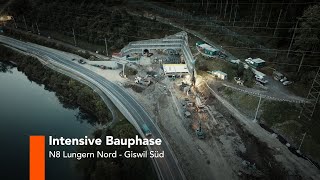 Intensive Bauphase N8 Lungern Nord  Giswil Süd [upl. by Basile]