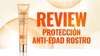 REVIEW Lierac Sunissime Fluido Protector Rostro SPF50  DosFarma [upl. by Sophia791]