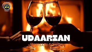 Udaarian  Punjabi Romantic Song  Lyrical Romantic Music [upl. by Allyn]