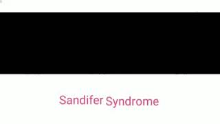 Sandifer Syndrome 💝❤💘 [upl. by Yalc221]