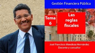 GESTION FINANCIERA PÚBLICA TEMA 6 LAS REGLAS FISCALES [upl. by Elizabeth]