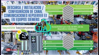 KEPServerEX siemens Descarga  Instalacion  Configuracion de Canal para equipos SIEMENS [upl. by Martino]