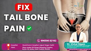 What is Tailbone Pain Coccydynia Dr Vishal Nigam jointpain delhi delhincr doctor foot pain [upl. by Catrina]