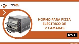 HORNO PARA PIZZA ELÉCTRICO DE 2 CAMARAS • RYUSAC [upl. by Thorley]