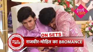 Kundali Bhagya Rajveer amp Mohits Bromance At Engagement Ceremony  SBB [upl. by Nuavahs]