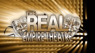 Welcome to ‘The Real’ ‘Empire’ Theatre [upl. by Dalenna]