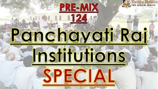 PreMix  124  Panchayati Raj Institutions Special  Prelims Oriented Questions for UPSC  IAS [upl. by Heringer]